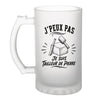 Verre à Bière J’peux pas je suis Tailleur de pierre