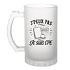 Verre à Bière J’peux pas je suis CPE