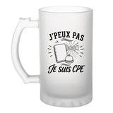 Verre à Bière J’peux pas je suis CPE