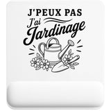 Tapis de Souris J’peux pas j’ai Jardinage