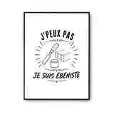 Poster J’peux pas je suis Ébéniste