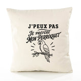 Housse de Coussin J’peux pas je préfère mon Perroquet