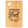 Planche à Découper J’peux pas je suis Prof