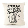 Housse de Coussin J’peux pas je préfère les Singes