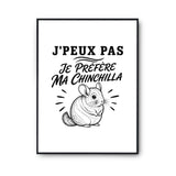 Poster J’peux pas je préfère ma Chinchilla