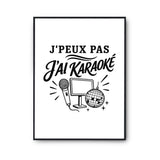 Poster J’peux pas j’ai Karaoké