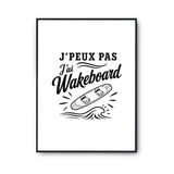 Poster J’peux pas j’ai Wakeboard