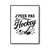 Poster J’peux pas j’ai Hockey