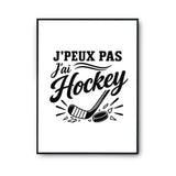 Poster J’peux pas j’ai Hockey