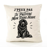 Housse de Coussin J’peux pas je préfère mon Terre-Neuve