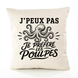 Housse de Coussin J’peux pas je préfère les Poulpes