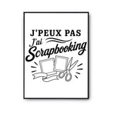 Poster J’peux pas j’ai Scrapbooking