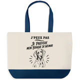 Grand Sac Cabas Fond Bleu J’peux pas je préfère mon Braque de Weimar