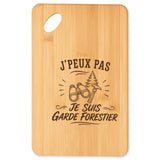 Planche à Découper J’peux pas je suis Garde forestier