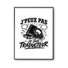 Poster J’peux pas je suis Traducteur