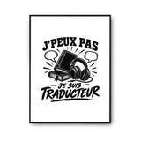 Poster J’peux pas je suis Traducteur