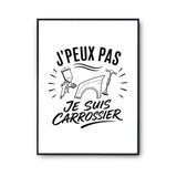 Poster J’peux pas je suis Carrossier