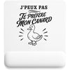 Tapis de Souris J’peux pas je préfère mon Canard