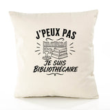 Housse de Coussin J’peux pas je suis Bibliothécaire