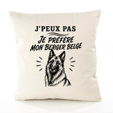 Housse de Coussin J’peux pas je préfère mon Berger Belge