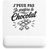 Tapis de Souris J’peux pas je préfère le Chocolat