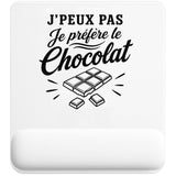 Tapis de Souris J’peux pas je préfère le Chocolat