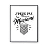Poster J’peux pas j’ai Macramé