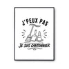 Poster J’peux pas je suis Cantonnier