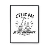 Poster J’peux pas je suis Cantonnier
