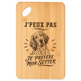 Planche à Découper J’peux pas je préfère mon Setter