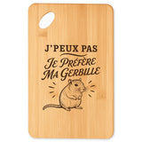 Planche à Découper J’peux pas je préfère ma Gerbille