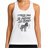 Débardeur Femme J’peux pas je préfère les Zèbres