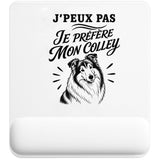 Tapis de Souris J’peux pas je préfère mon Colley