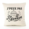 Housse de Coussin J’peux pas j’ai Hammam