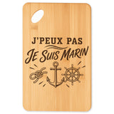 Planche à Découper J’peux pas je suis Marin