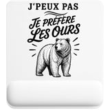 Tapis de Souris J’peux pas je préfère les Ours