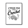 Poster J’peux pas j’ai Crochet