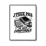 Poster J’peux pas je suis Comptable