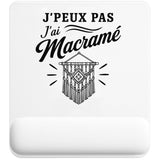 Tapis de Souris J’peux pas j’ai Macramé