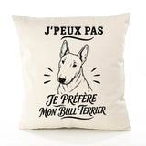 Housse de Coussin J’peux pas je préfère mon Bull Terrier