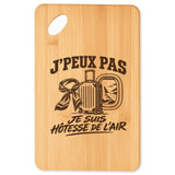 Planche à Découper J’peux pas je suis Hôtesse de l’air