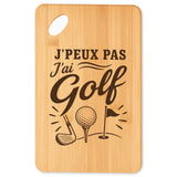 Planche à Découper J’peux pas j’ai Golf