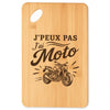 Planche à Découper J’peux pas j’ai Moto