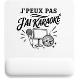 Tapis de Souris J’peux pas j’ai Karaoké