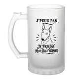 Verre à Bière J’peux pas je préfère mon Bull Terrier
