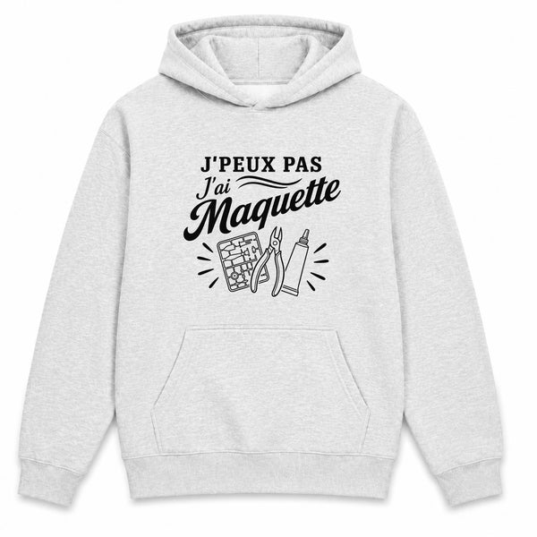Sweat à Capuche J’peux pas j’ai Maquette