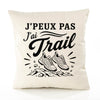 Housse de Coussin J’peux pas j’ai Trail