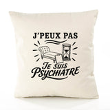 Housse de Coussin J’peux pas je suis Psychiatre