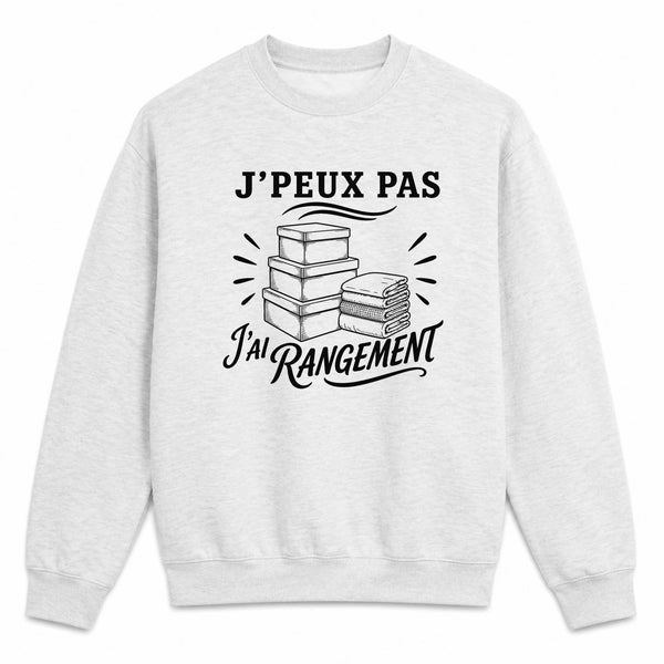 Sweat Gris Chiné J’peux pas j’ai Rangement