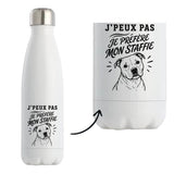 Gourde Isotherme J’peux pas je préfère mon Staffie